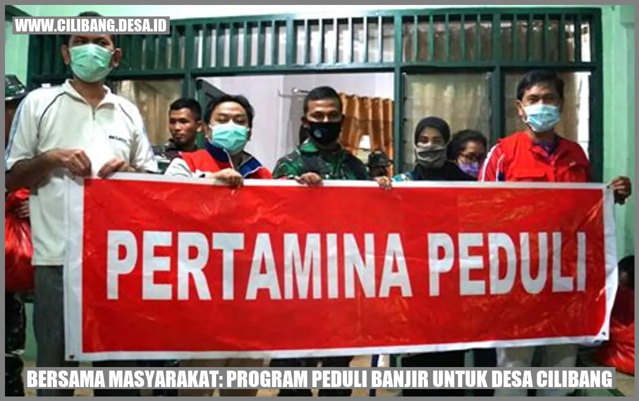 Bersama Masyarakat: Program Peduli Banjir untuk Desa Cilibang