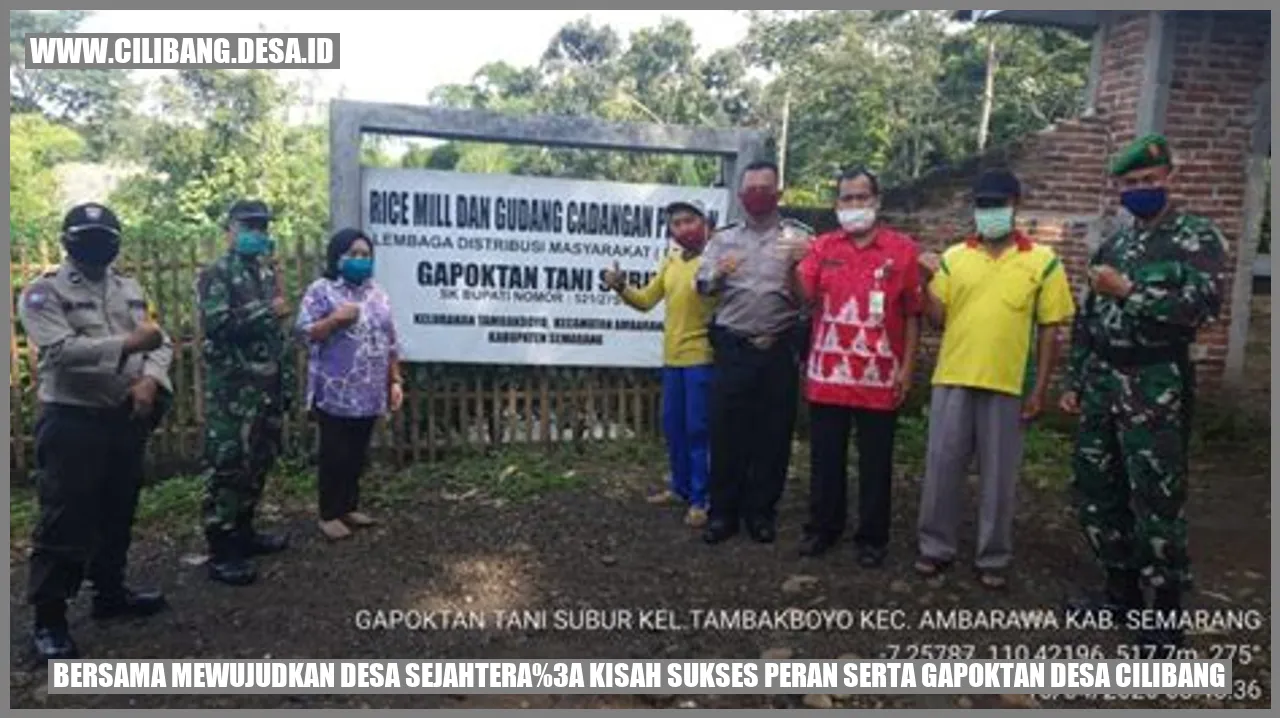 Bersama Mewujudkan Desa Sejahtera: Kisah Sukses Peran Serta Gapoktan Desa Cilibang