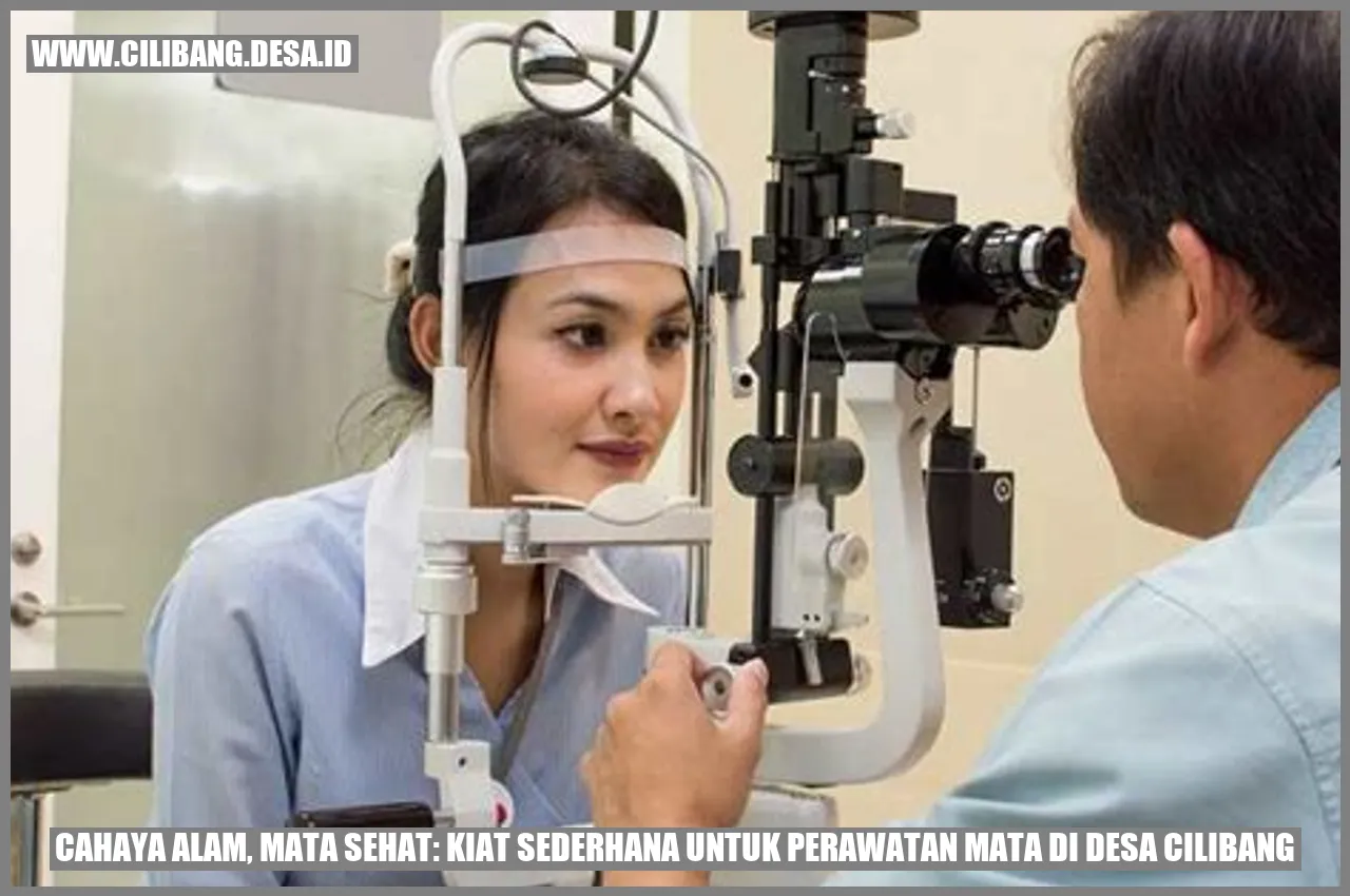 cahaya alam, mata sehat: kiat sederhana untuk perawatan mata di desa cilibang