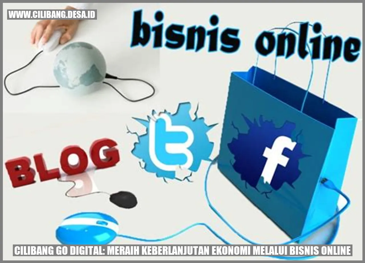 Cilibang Go Digital: Meraih Keberlanjutan Ekonomi melalui Bisnis Online