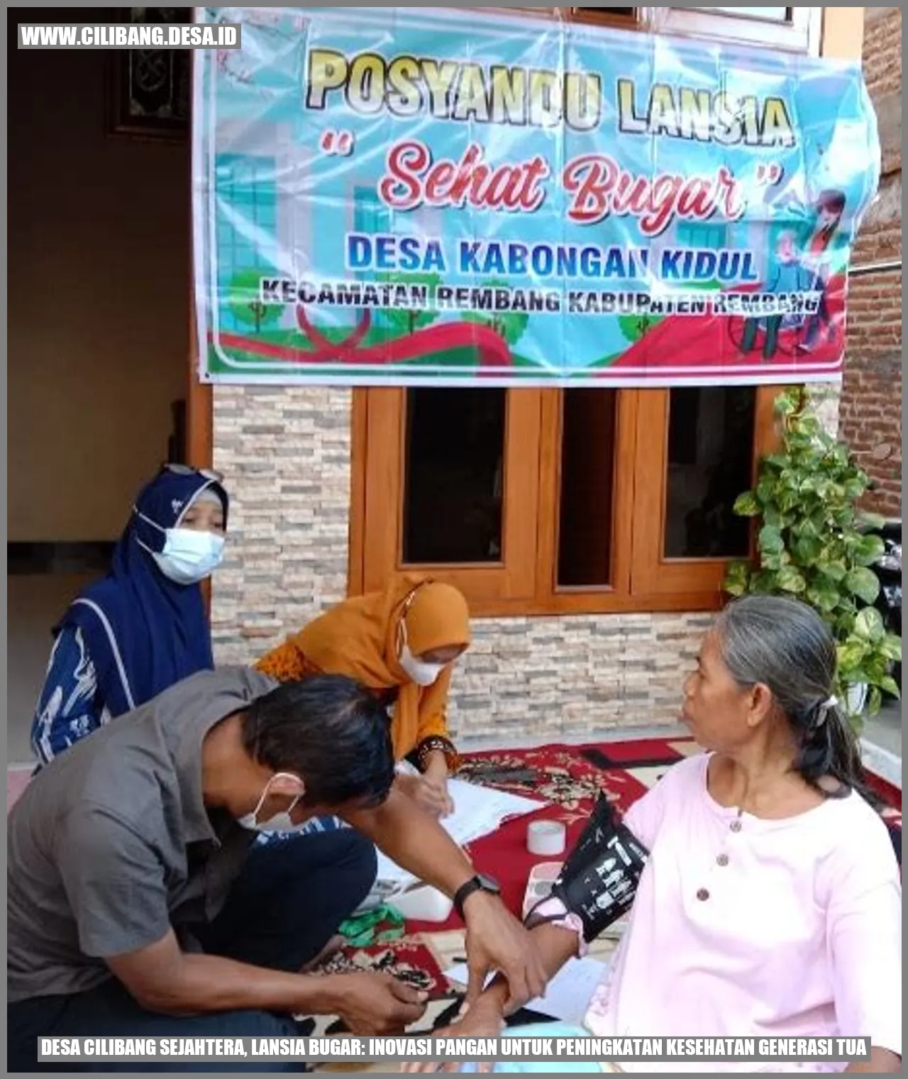 Desa Cilibang Sejahtera, Lansia Bugar: Inovasi Pangan untuk Peningkatan Kesehatan Generasi Tua
