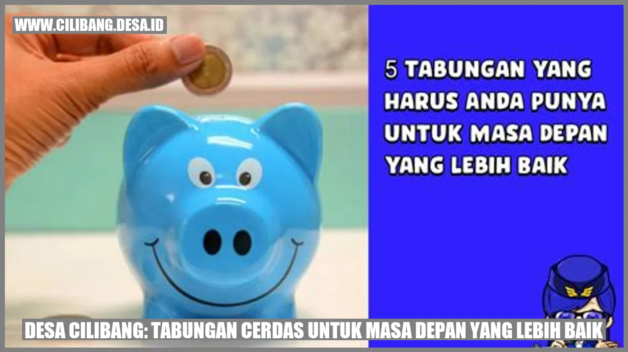 Desa Cilibang: Tabungan Cerdas untuk Masa Depan yang Lebih Baik