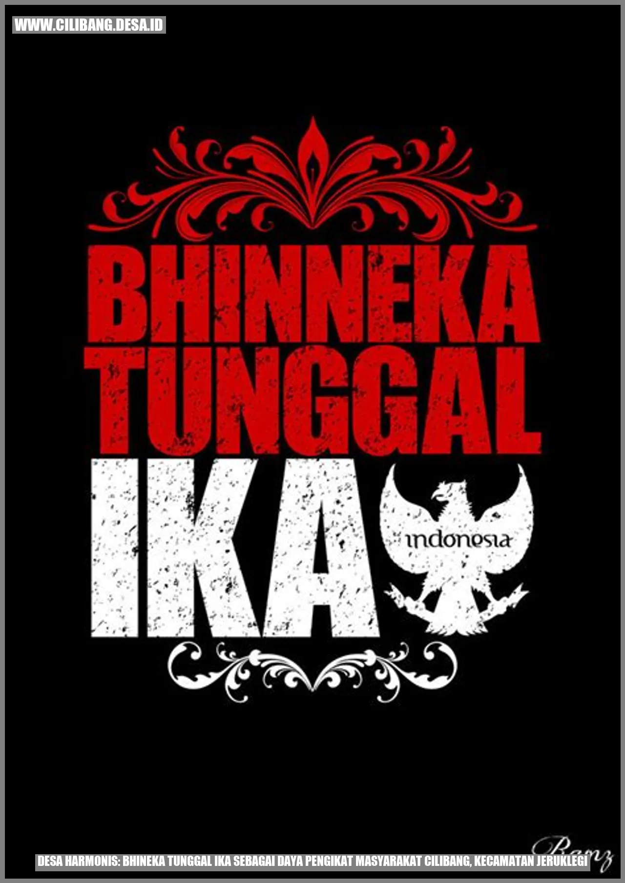 Desa Harmonis: Bhineka Tunggal Ika Sebagai Daya Pengikat Masyarakat Cilibang, Kecamatan Jeruklegi