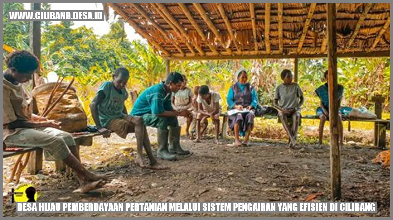 Desa Hijau: Pemberdayaan Pertanian Melalui Sistem Pengairan yang Efisien di Cilibang