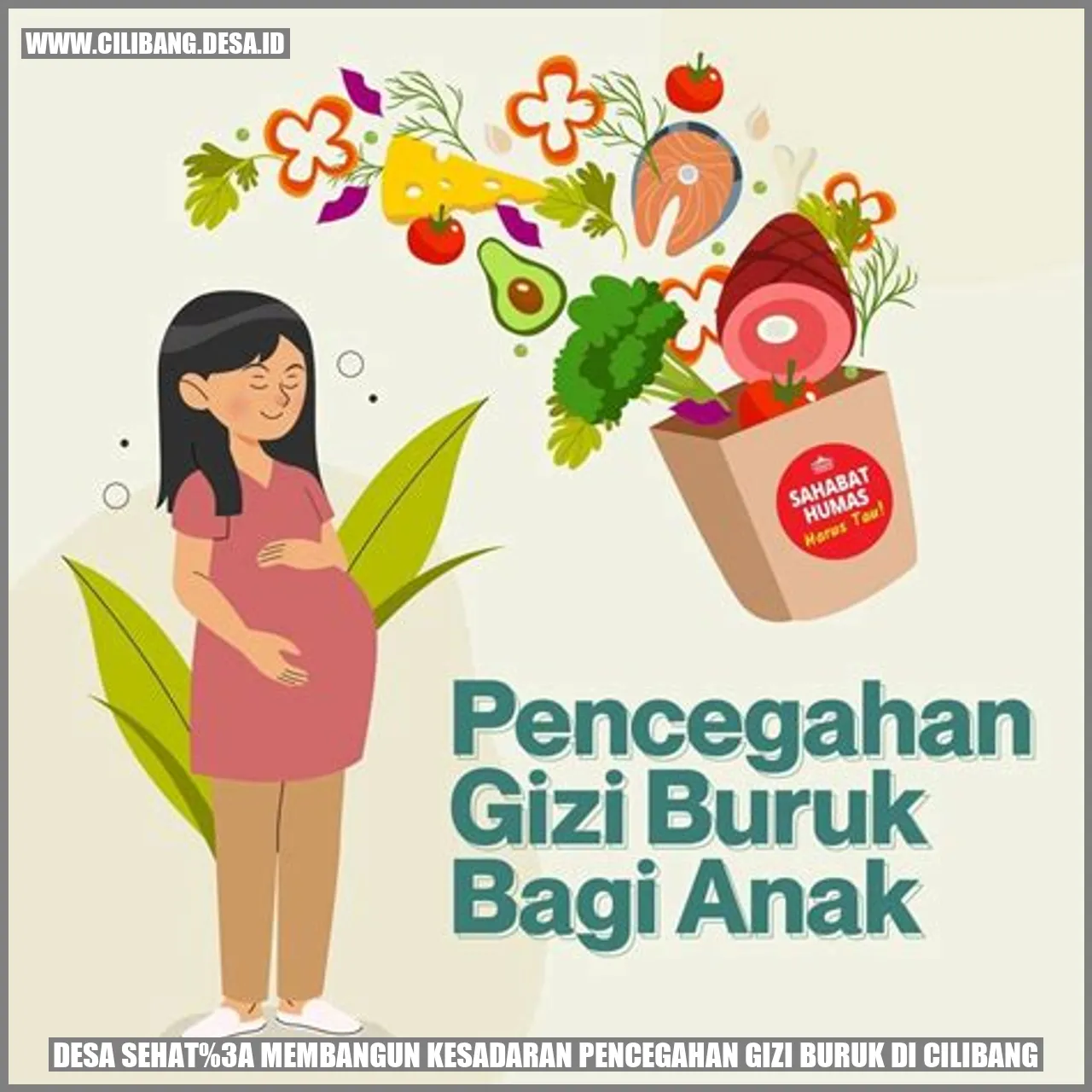 Desa Sehat: Membangun Kesadaran Pencegahan Gizi Buruk di Cilibang