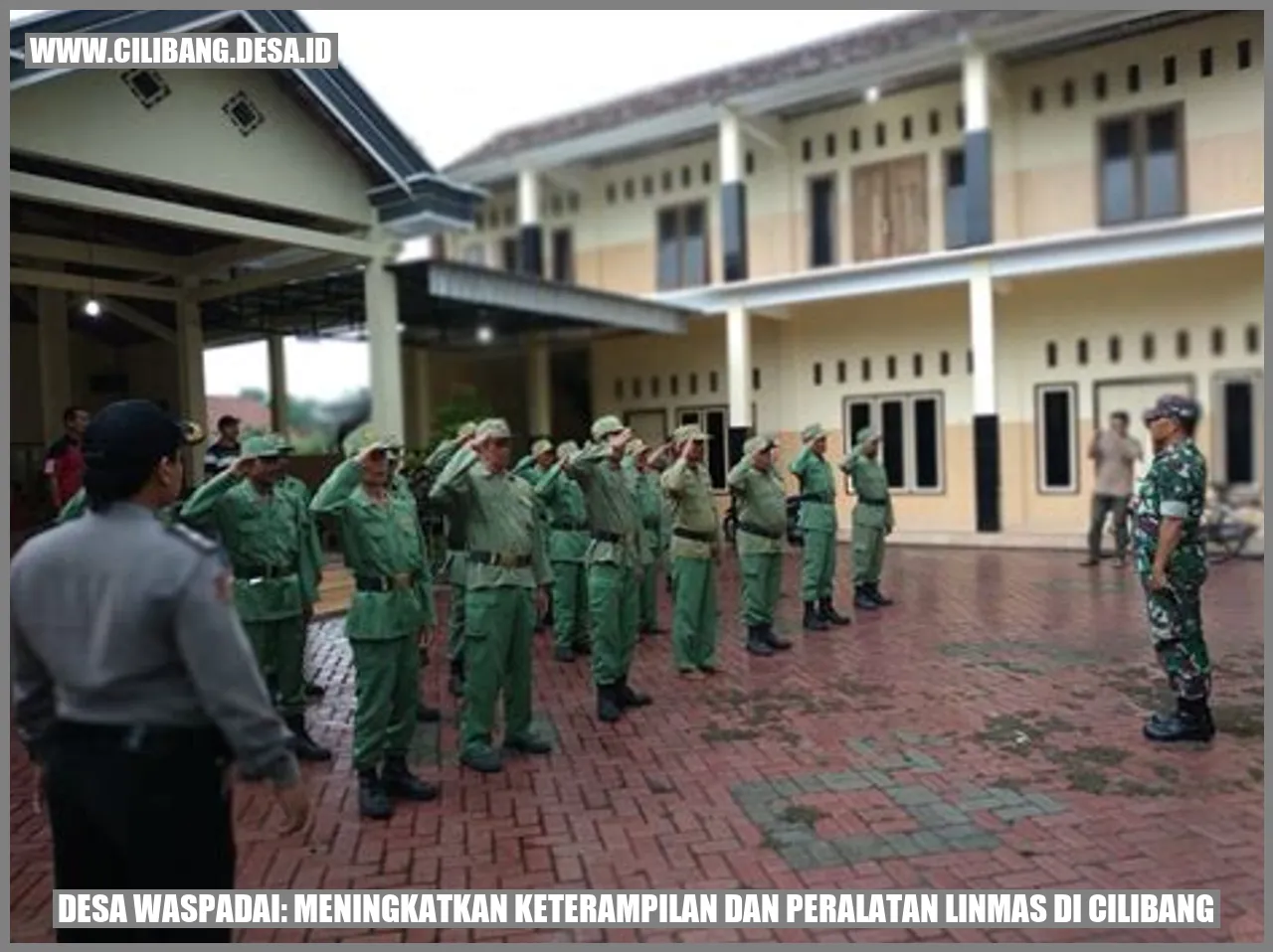 Desa Waspadai: Meningkatkan Keterampilan dan Peralatan Linmas di Cilibang