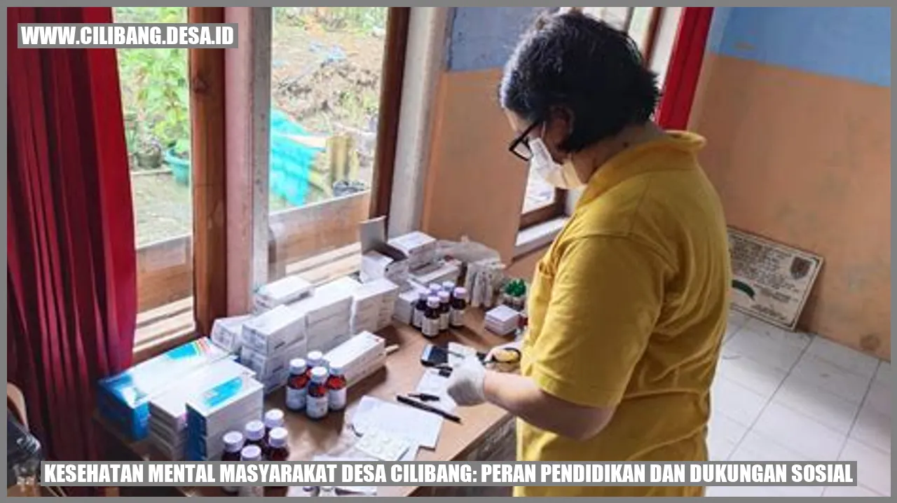 Kesehatan Mental Masyarakat Desa Cilibang: Peran Pendidikan dan Dukungan Sosial