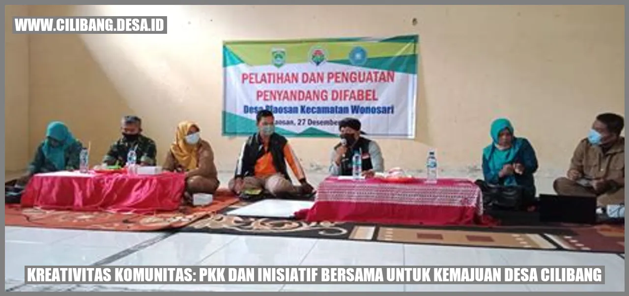 PKK dan Inisiatif Bersama untuk Kemajuan Desa Cilibang