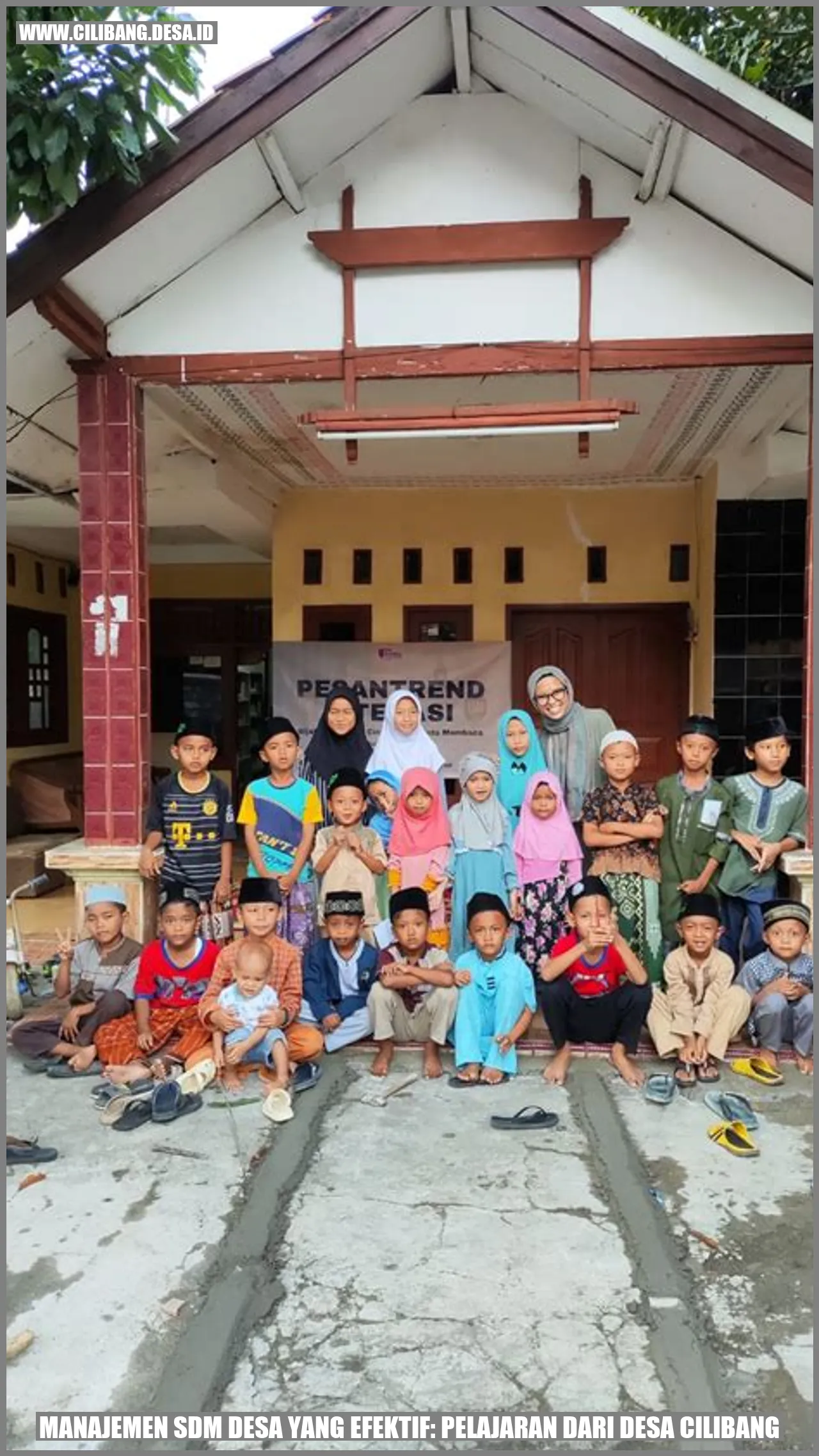 Manajemen SDM Desa yang Efektif: Pelajaran dari Desa Cilibang