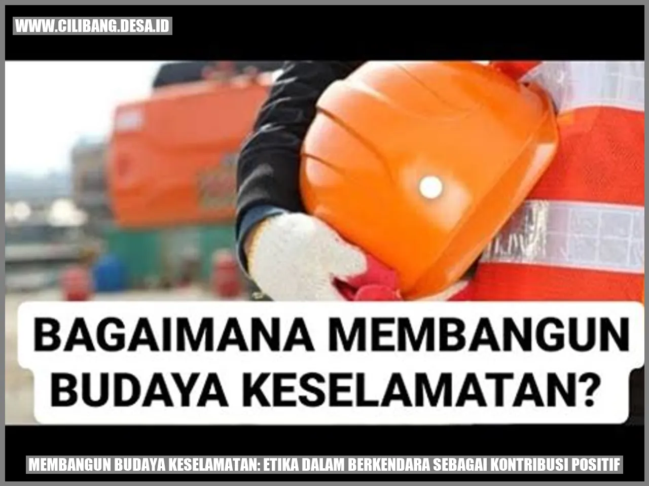 Membangun Budaya Keselamatan: Etika dalam Berkendara sebagai Kontribusi Positif