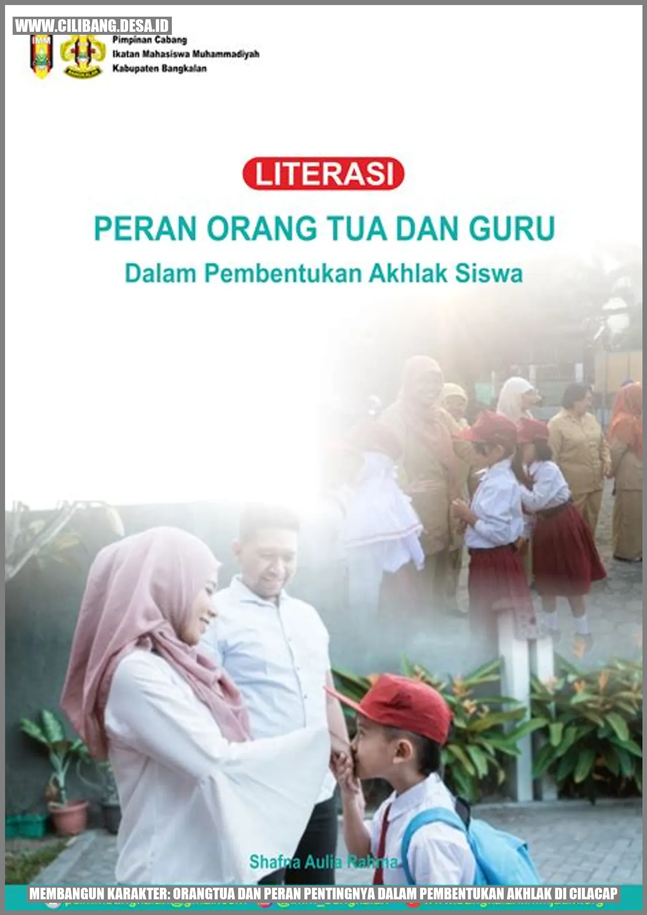 Membangun Karakter: Orangtua dan Peran Pentingnya dalam Pembentukan Akhlak di Cilacap