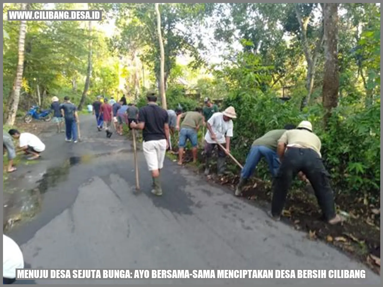 Menuju Desa Sejuta Bunga: Ayo Bersama-sama Menciptakan Desa Bersih Cilibang