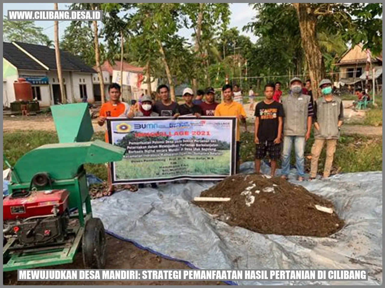Mewujudkan Desa Mandiri: Strategi Pemanfaatan Hasil Pertanian di Cilibang