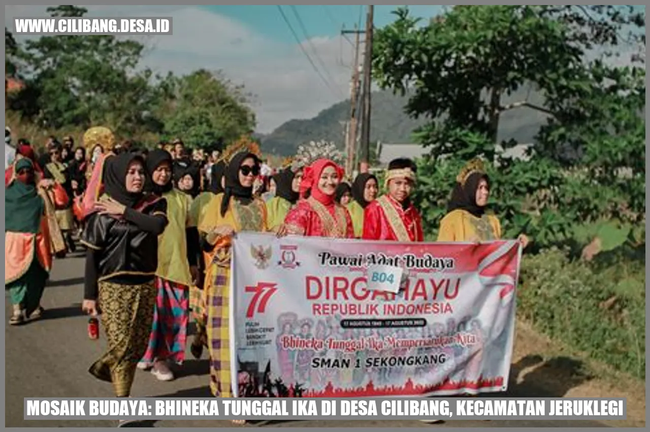 Mosaik Budaya: Bhineka Tunggal Ika di Desa Cilibang, Kecamatan Jeruklegi