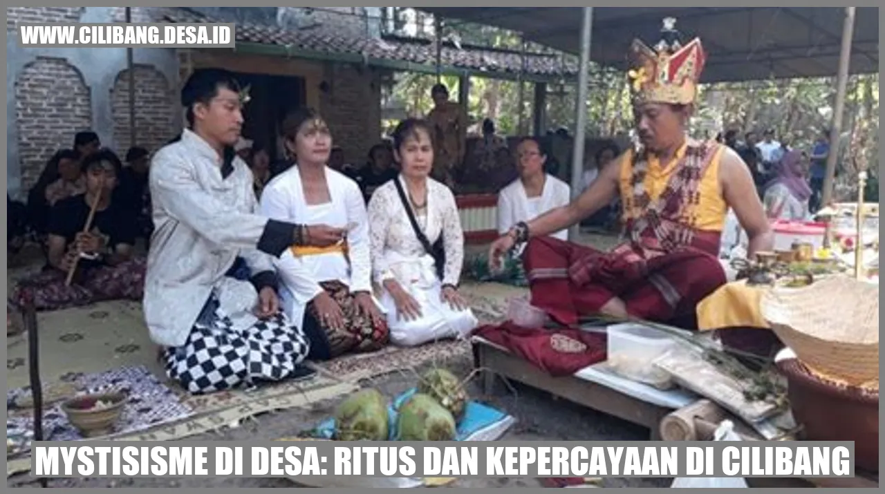 Mystisisme di Desa: Ritus dan Kepercayaan di Cilibang