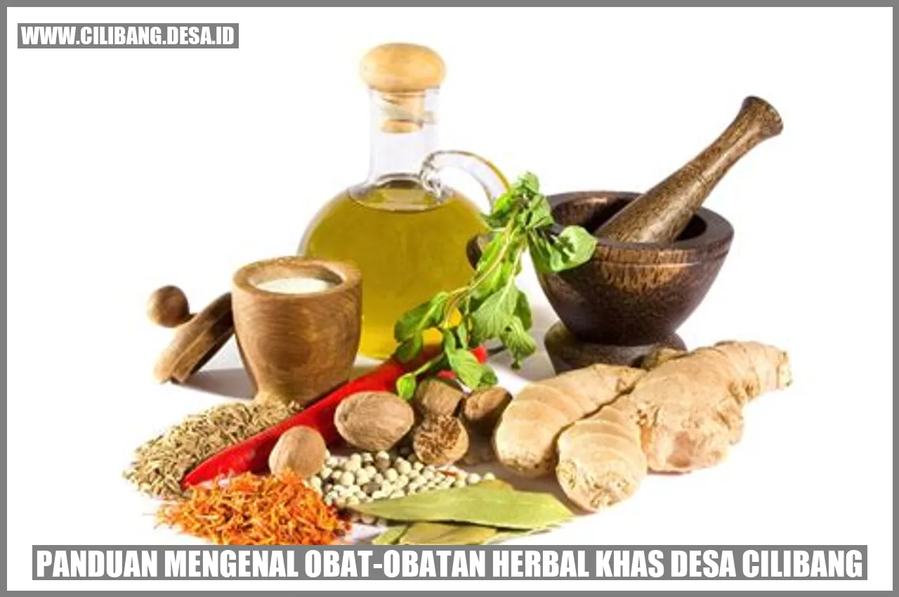 Obat-obatan Herbal Khas Desa Cilibang