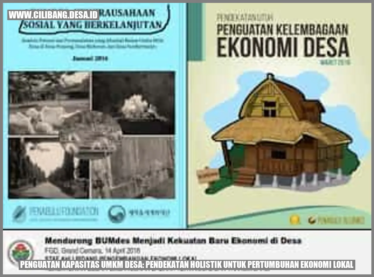 Penguatan Kapasitas UMKM Desa: Pendekatan Holistik untuk Pertumbuhan Ekonomi Lokal