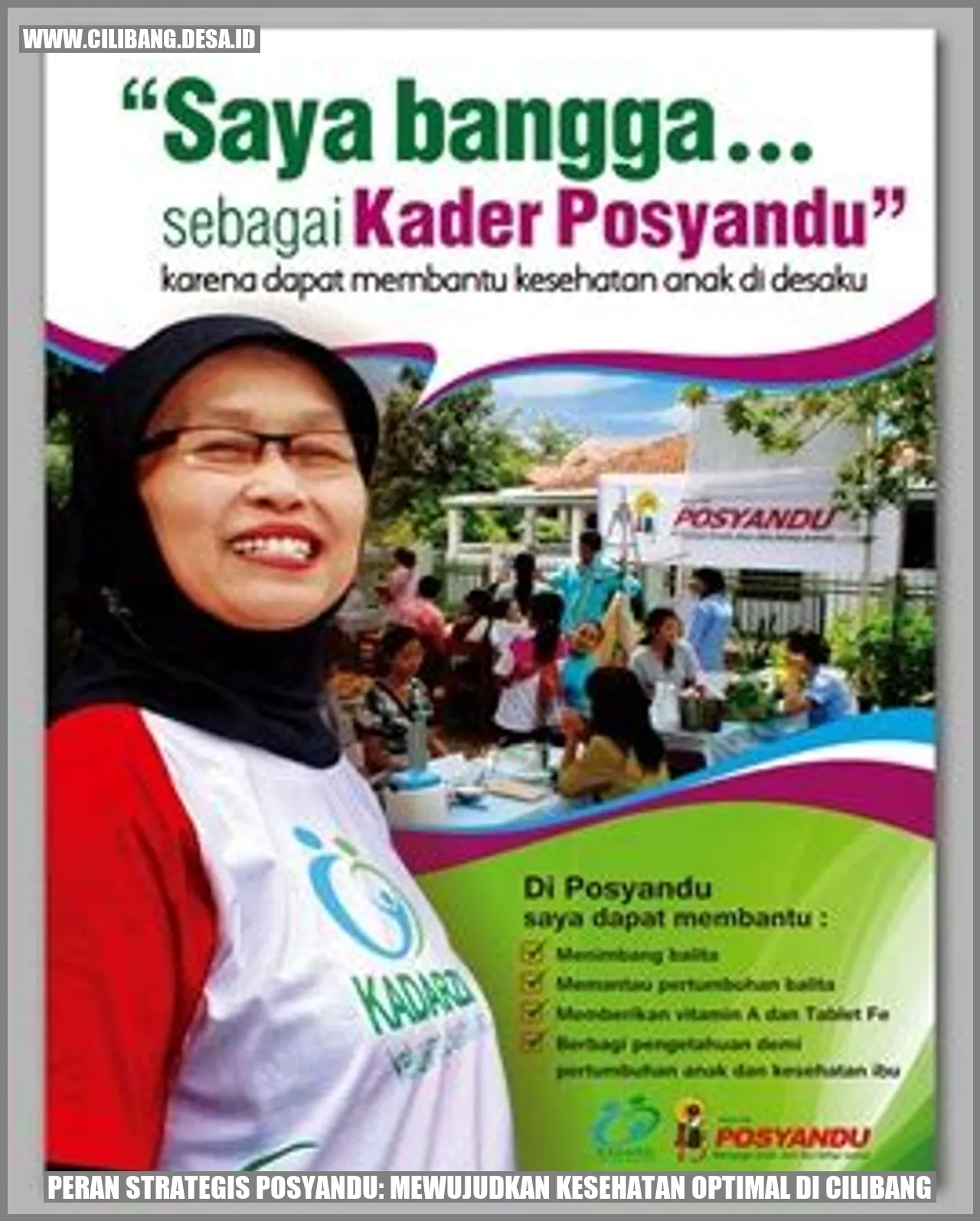 Peran Strategis Posyandu: Mewujudkan Kesehatan Optimal di Cilibang