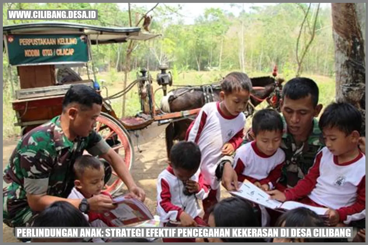 Perlindungan Anak: Strategi Efektif Pencegahan Kekerasan di Desa Cilibang