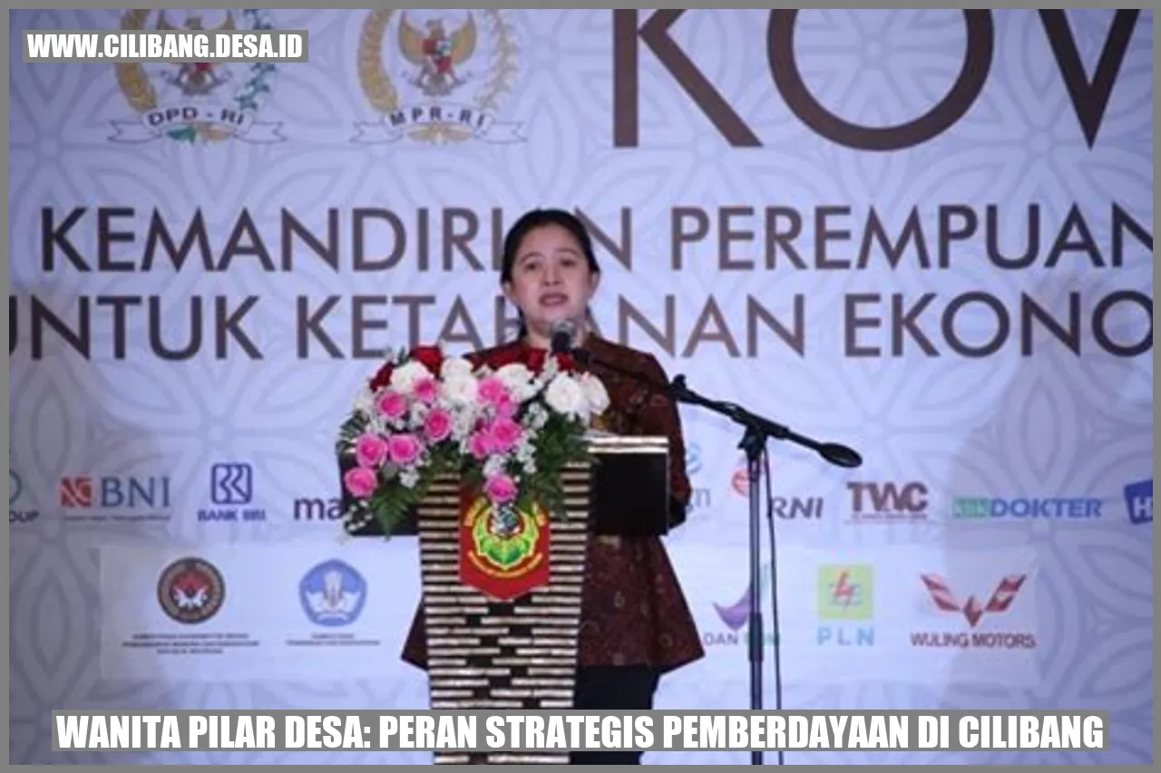 Wanita Pilar Desa: Peran Strategis Pemberdayaan di Cilibang