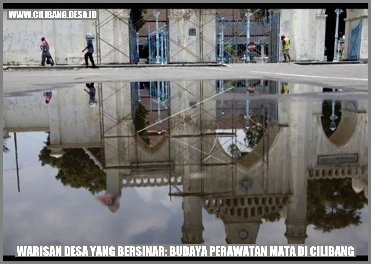 Budaya Perawatan Mata di Cilibang